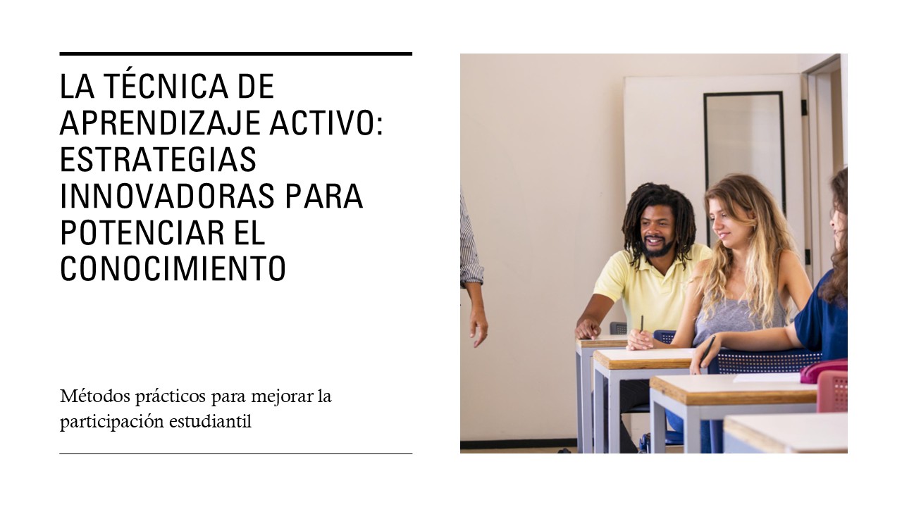 La técnica de aprendizaje activo